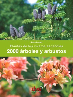 cover image of 2000 árboles y arbustos. Plantas de los viveros españoles